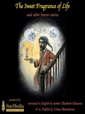 cover image of The Sweet Fragrance of Life and Other Horror Stories